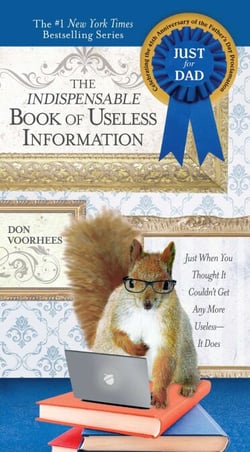 The Indispensable Book of Useless Information - Just When You Thought It Couldn't Get Any More Useless--It Does
