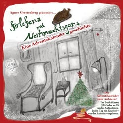 Firlefanz mit Weihnachtsgans - eine Adventskalendergeschichte