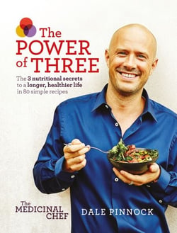 The Medicinal Chef: The Power of Three - The 3 Nutritional Secrets to a Longer, Healthier Life with 80 Simple Recipes