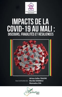 Impacts de la Covid-19 au Mali - Discours, fragilités et résiliences