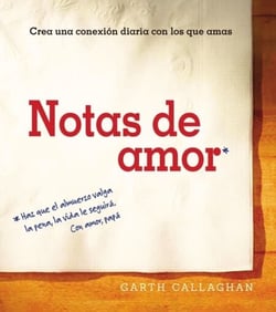 Notas de amor - Crea una conexión diaria con los que ama