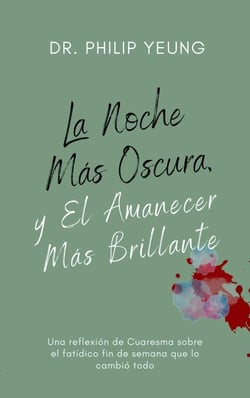 La Noche Más Oscura, y El Amanecer Más Brillante