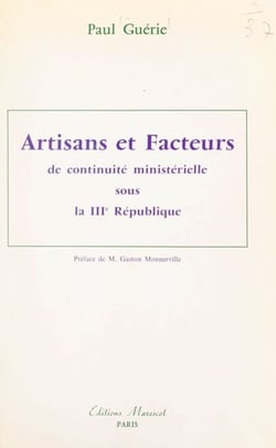 Artisans et facteurs de continuité ministérielle sous la IIIe République