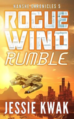 Rogue Wind Rumble - The Nanshe Chronicles, #5