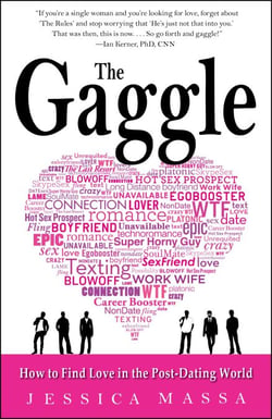 The Gaggle - How the Guys You Know Will Help You Find the Love You Want