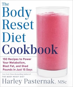 The Body Reset Diet Cookbook - 150 Recipes to Power Your Metabolism, Blast Fat, and Shed Pounds in Just 15 Days