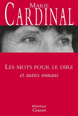 Les mots pour le dire et autres romans - Collection Bibliothèque