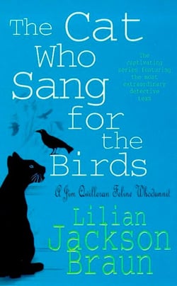 The Cat Who Sang for the Birds (The Cat Who… Mysteries, Book 20) - An enchanting feline whodunit for cat lovers everywhere
