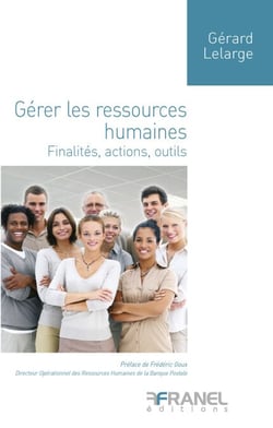 Gérer les ressources humaines - Finalités, actions, outils