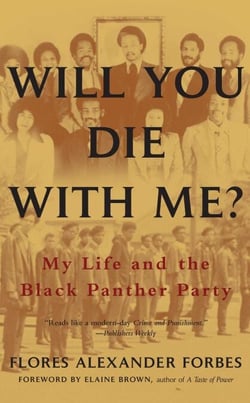 Will You Die with Me? - My Life and the Black Panther Party