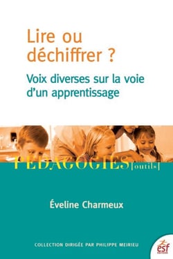 Lire ou déchiffrer - L'apprentissage de la lecture en questions