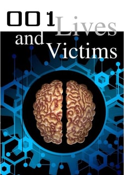 001 Lives and Victims - 001