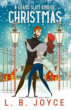 A Grand Slam Kind of Christmas - Holidays in White Oaks Valley, #1
