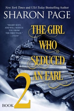 The Girl Who Seduced an Earl - Book 2 - The Girl Who Seduced an Earl, #2