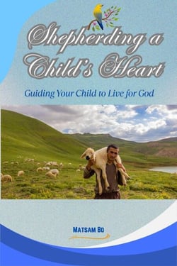 Shepherding a Child’s Heart
