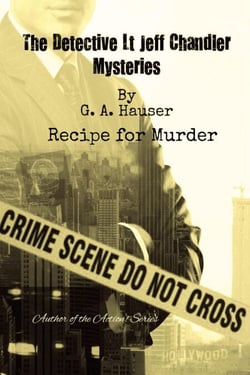 Recipe for Murder - The Detective Lt Jeff Chandler Mysteries, #3
