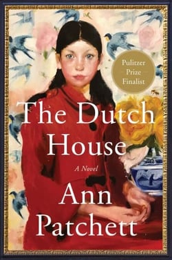 The Dutch House - A Novel