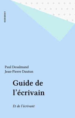 Guide de l'écrivain - Et de l'écrivant