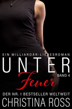 Unter Feuer: Band 4 - Unter Feuer, #4