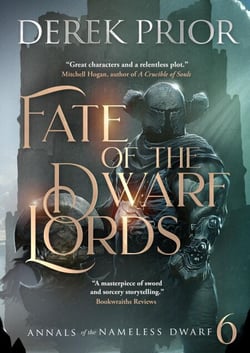 Fate of the Dwarf Lords - Annals of the Nameless Dwarf, #6