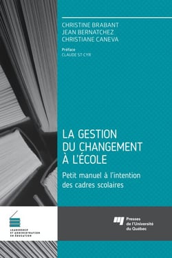 La gestion du changement à l'école - Petit manuel à l'intention des cadres scolaires