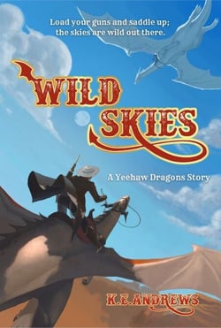 Wild Skies - Yeehaw Dragons, #1