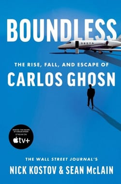 Boundless - The Rise, Fall, and Escape of Carlos Ghosn