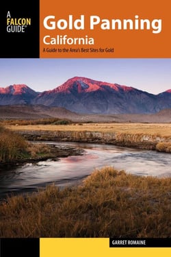 Gold Panning California - A Guide to the Area's Best Sites for Gold