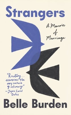 Strangers - A Memoir of Marriage – The New York Times Bestseller