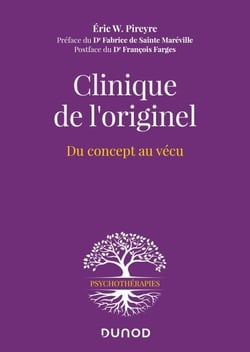 Clinique de l'originel - Du concept au vécu