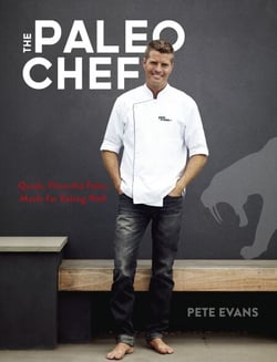 The Paleo Chef - Quick, Flavorful Paleo Meals for Eating Well [A Cookbook]