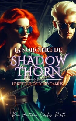 Elia de Gareth et les Chroniques de NightGlen - La sorcière de Shadowthorn, #2