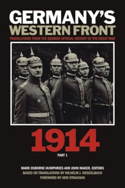 Germany’s Western Front: 1914 - Translations from the German Official History of the Great War, Part 1