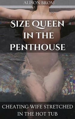 Size Queen In The Penthouse - Cheating Wife Stretched In The Hot Tub