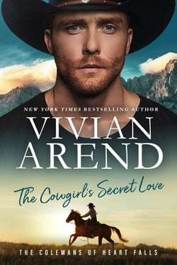 The Cowgirl's Secret Love - The Colemans of Heart Falls, #2