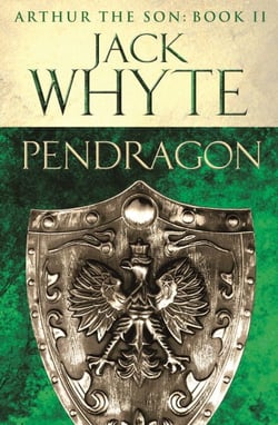 Pendragon - Legends of Camelot 7 (Arthur the Son – Book II)
