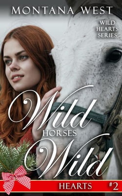 Wild Horses, Wild Hearts 2 - Wild Horses, Wild Hearts, #2