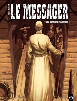 Le Messager - Tome 6 - La dernière prédiction