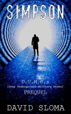 Simpson: D.U.M.B.s (Deep Underground Military Bases) - Prequel - D.U.M.B.s (Deep Underground Military Bases), #0