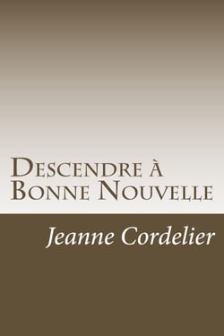 Descendre à Bonne Nouvelle - Nouvelles
