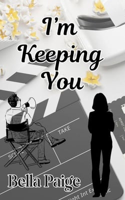I'm Keeping You
