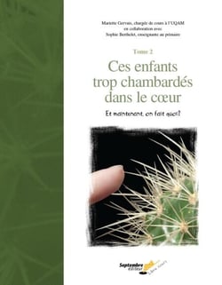 Ces enfants trop chambardés dans le coeur /Tome2 - Et maintenant, on fait quoi?