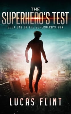 The Superhero's Test - The Superhero's Son, #1