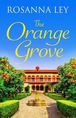 The Orange Grove - a delicious, escapist romance set in sunny Seville