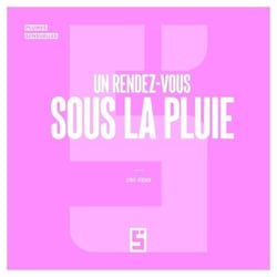 Un rendez-vous sous la pluie