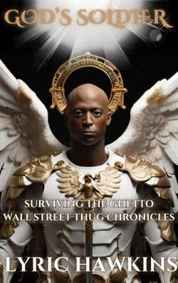 God's Soldier | Surviving The Ghetto | Wall Street Thug Chronicles