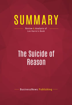 Summary: The Suicide of Reason - Review and Analysis of Lee Harris's Book