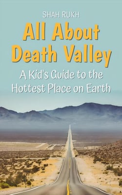All About Death Valley: A Kid's Guide to the Hottest Place on Earth - Educational Books For Kids, #41
