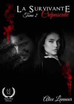 La Survivante - Tome 2 - Prisonnière de l'Alpha : Une lutte entre amour et survie