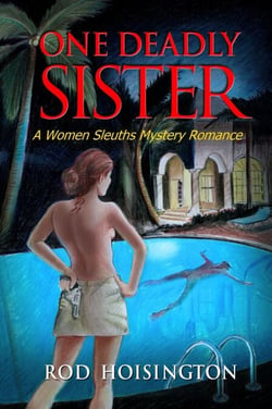 One Deadly Sister a Women Sleuths Mystery Romance (Sandy Reid Mystery Series #1) - Sandy Reid Mysteries, #1